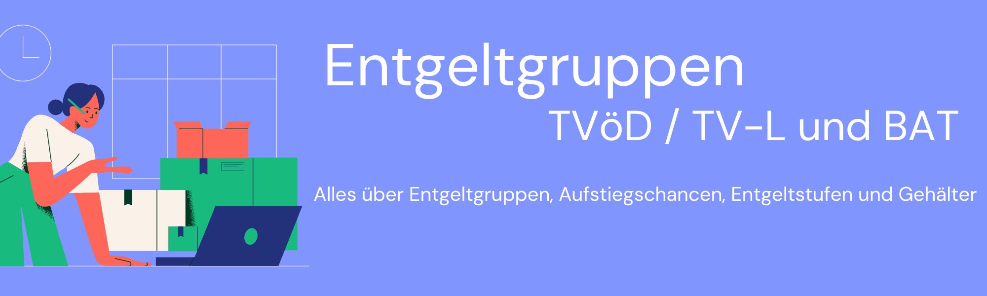 Entgeltgruppen nach TvöD – TV-L – BAT – Gruppierungen und Gehälter